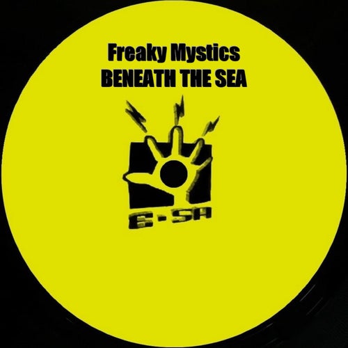 Freaky Mystics - Beneath The Sea [ESA22597]